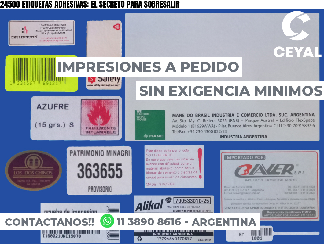 24500 ETIQUETAS ADHESIVAS: EL SECRETO PARA SOBRESALIR
