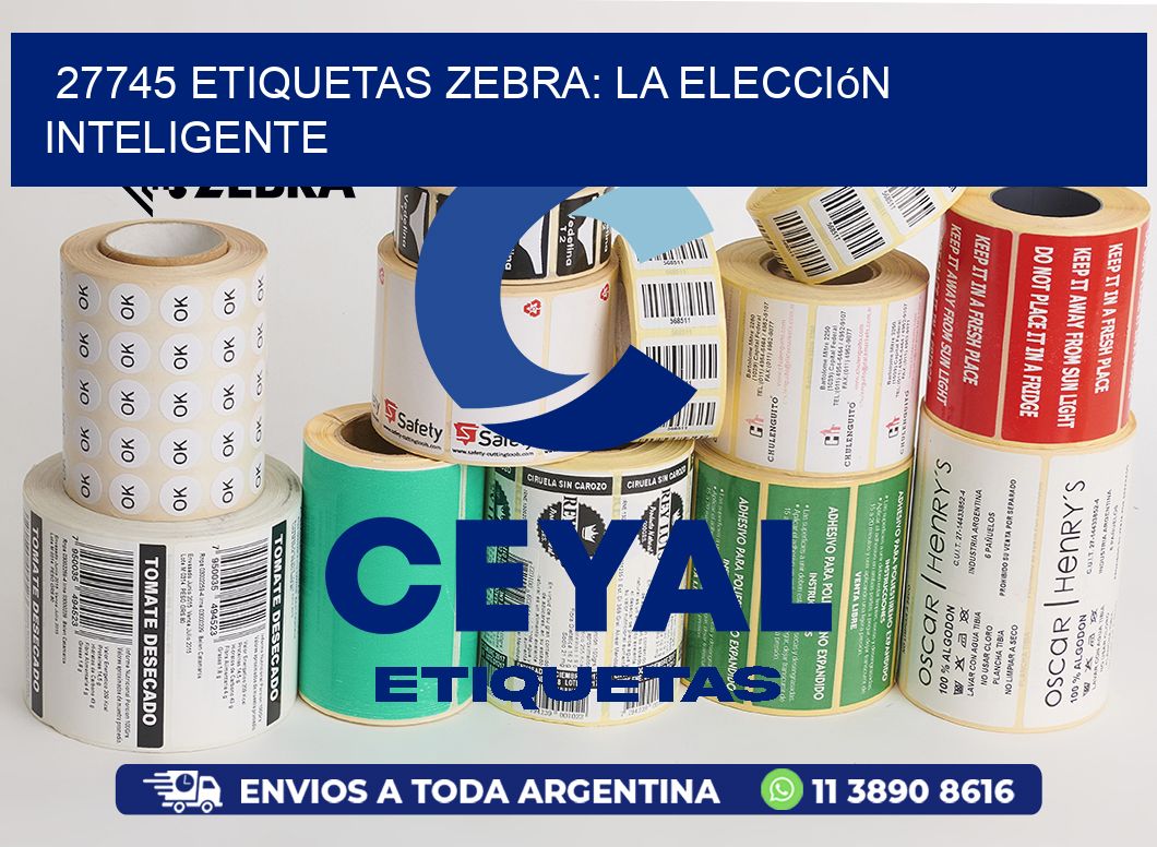 27745 Etiquetas Zebra: La Elección Inteligente