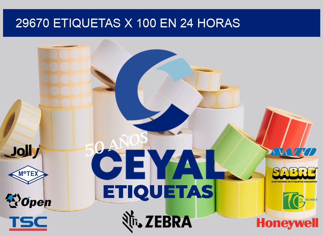 29670 ETIQUETAS X 100 EN 24 HORAS