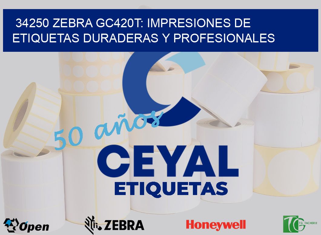 34250 Zebra GC420T: Impresiones de Etiquetas Duraderas y Profesionales