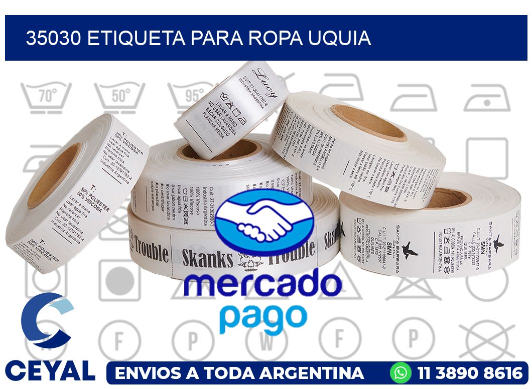 35030 ETIQUETA PARA ROPA UQUIA