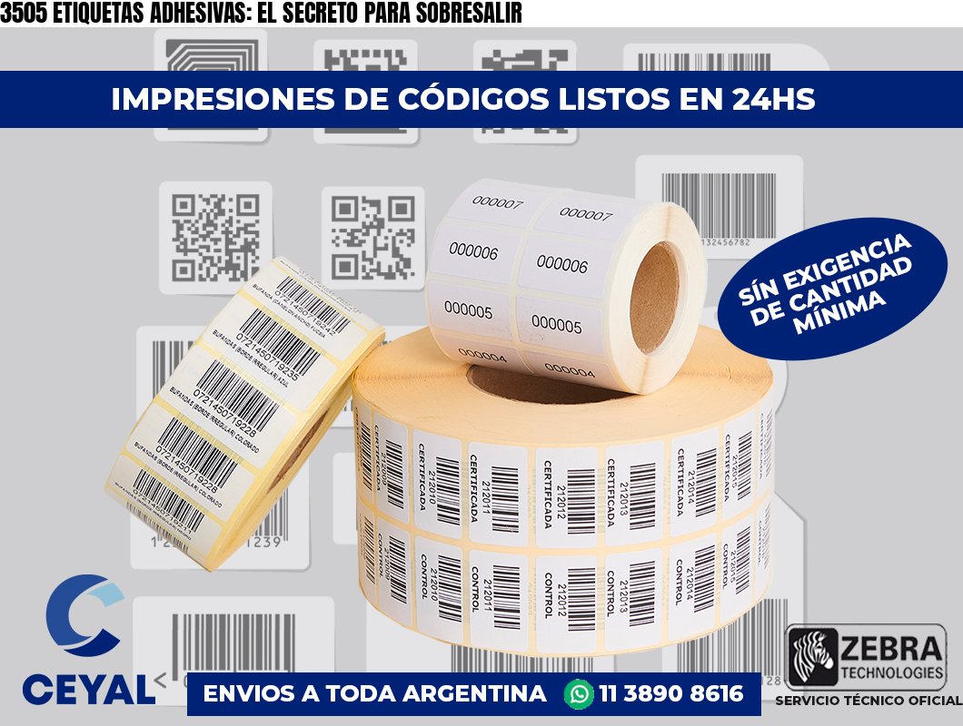 3505 ETIQUETAS ADHESIVAS: EL SECRETO PARA SOBRESALIR