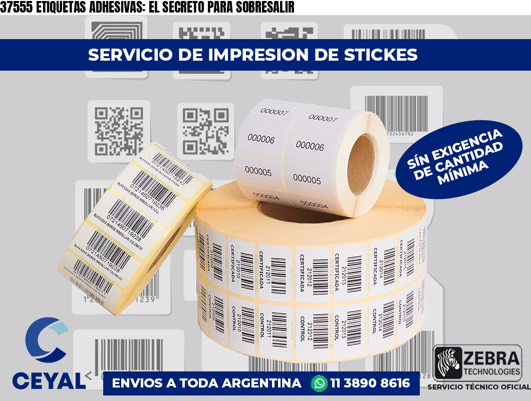 37555 ETIQUETAS ADHESIVAS: EL SECRETO PARA SOBRESALIR