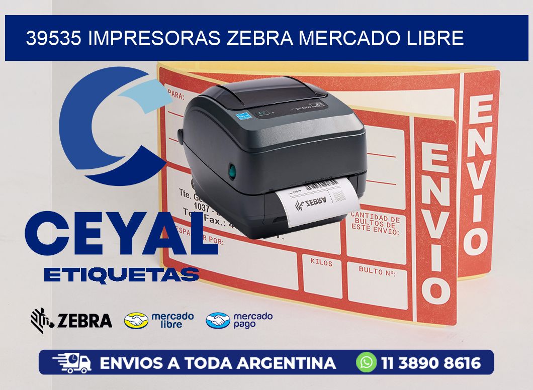 39535 IMPRESORAS ZEBRA MERCADO LIBRE