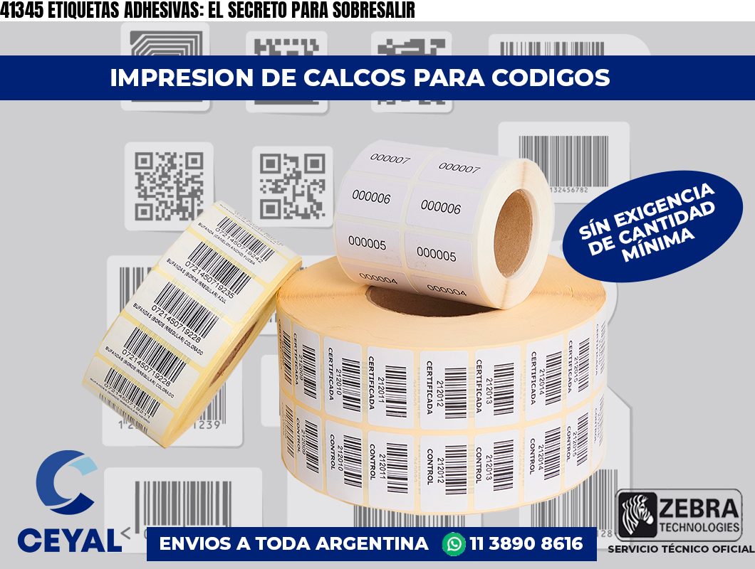 41345 ETIQUETAS ADHESIVAS: EL SECRETO PARA SOBRESALIR
