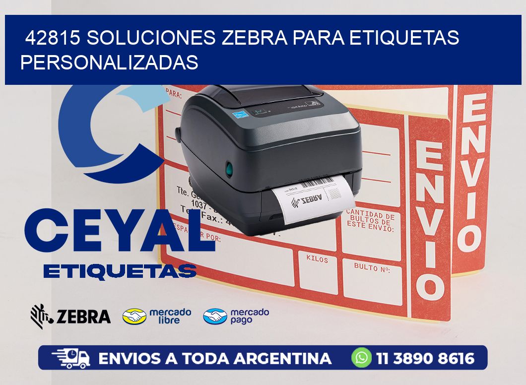 42815 Soluciones Zebra para Etiquetas Personalizadas