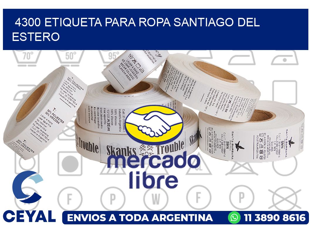 4300 ETIQUETA PARA ROPA SANTIAGO DEL ESTERO