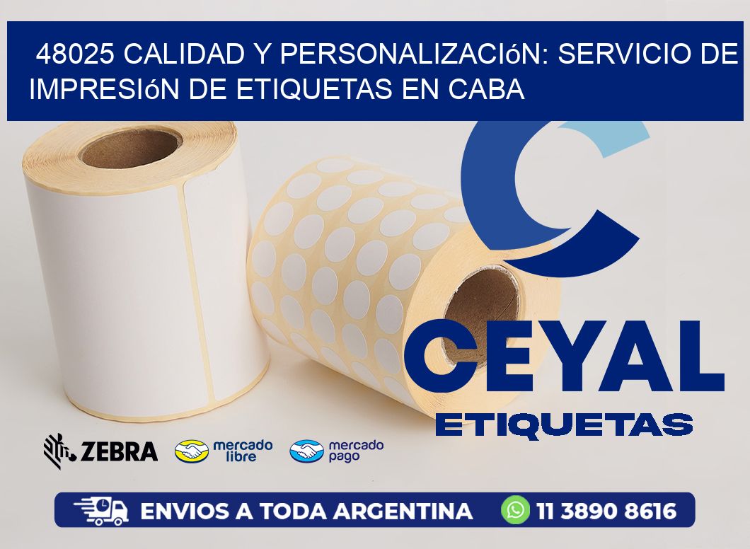 48025 Calidad y Personalización: Servicio de Impresión de Etiquetas en CABA
