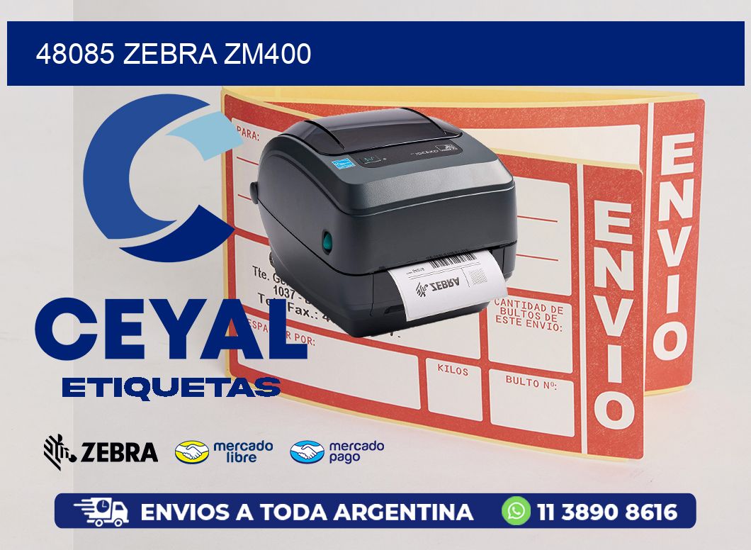 48085 ZEBRA ZM400