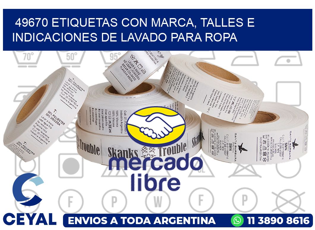 49670 ETIQUETAS CON MARCA, TALLES E INDICACIONES DE LAVADO PARA ROPA