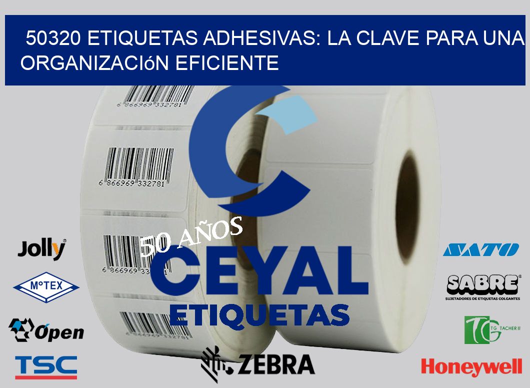 50320 Etiquetas Adhesivas: La Clave para una Organización Eficiente