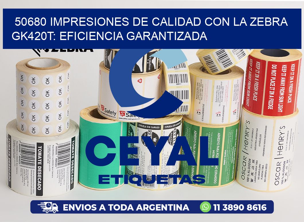 50680 Impresiones de Calidad con la Zebra GK420T: Eficiencia Garantizada