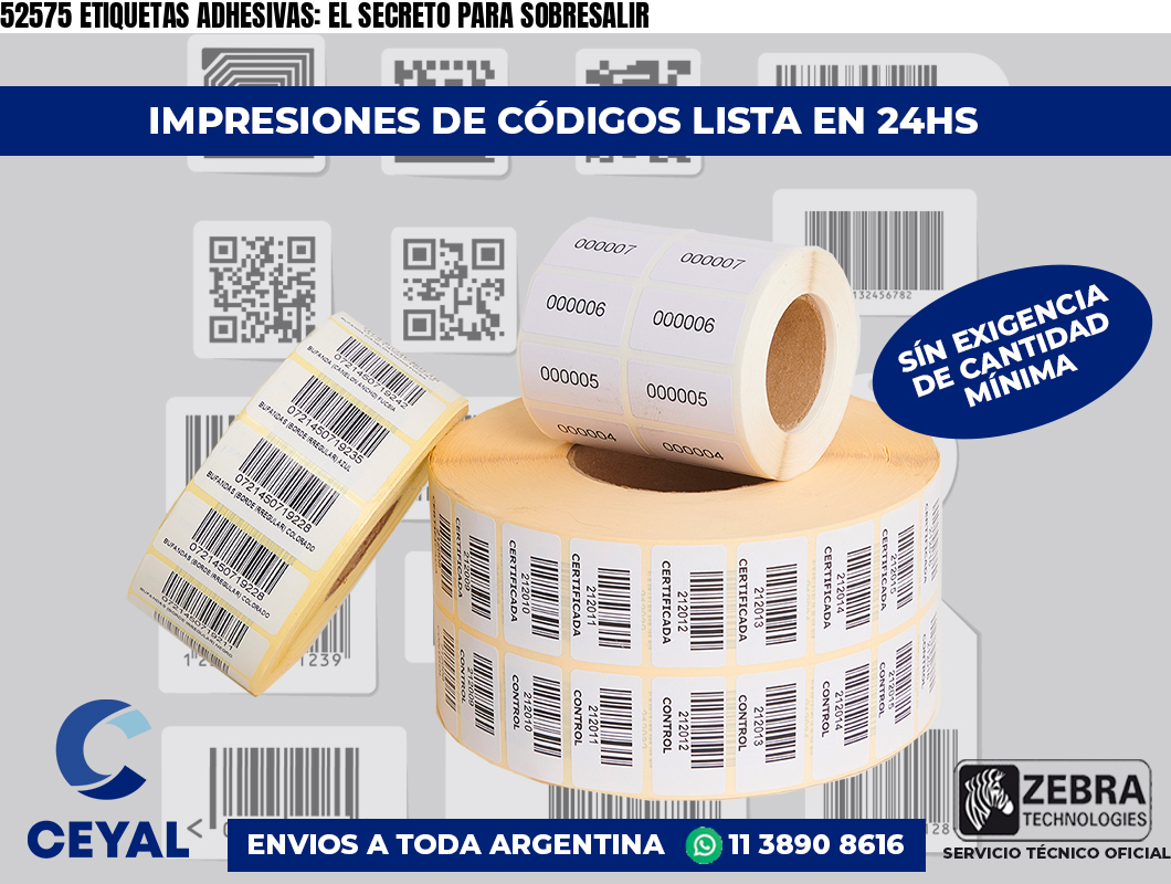 52575 ETIQUETAS ADHESIVAS: EL SECRETO PARA SOBRESALIR