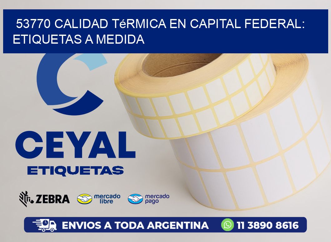 53770 Calidad Térmica en Capital Federal: Etiquetas a Medida