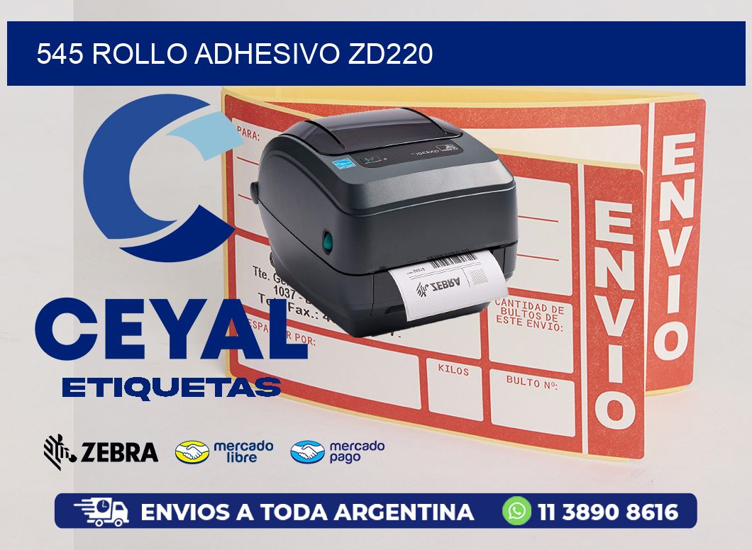545 ROLLO ADHESIVO ZD220
