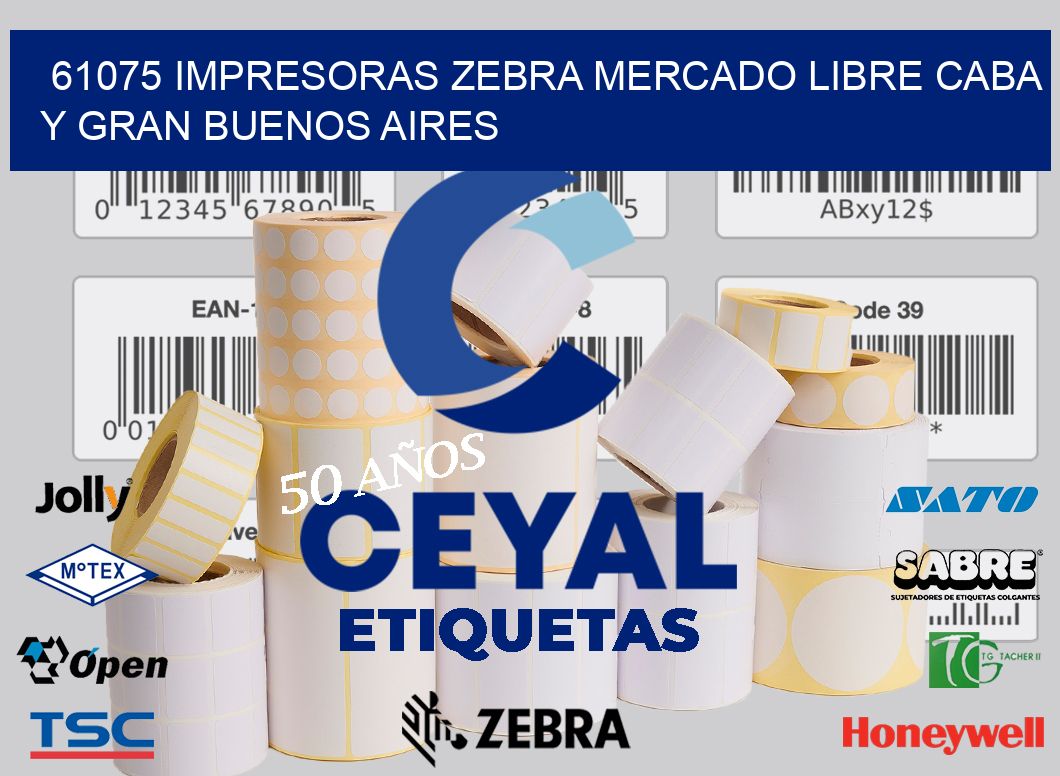61075 IMPRESORAS ZEBRA MERCADO LIBRE CABA Y GRAN BUENOS AIRES