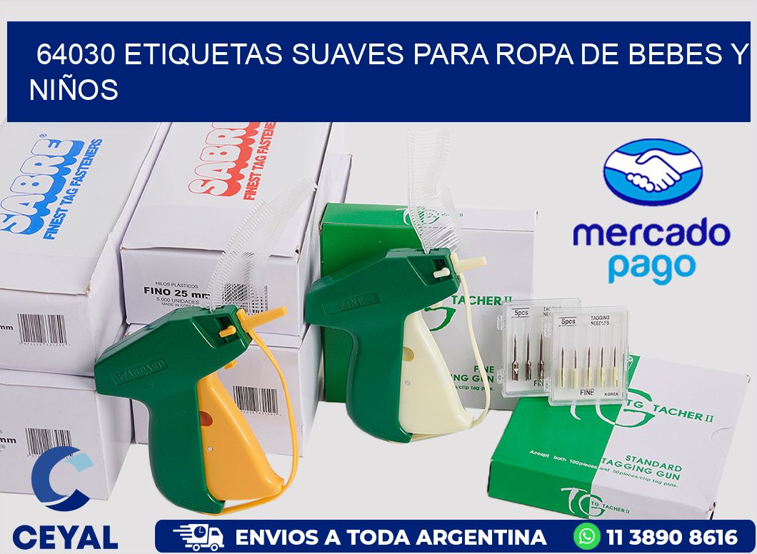 64030 ETIQUETAS SUAVES PARA ROPA DE BEBES Y NIÑOS