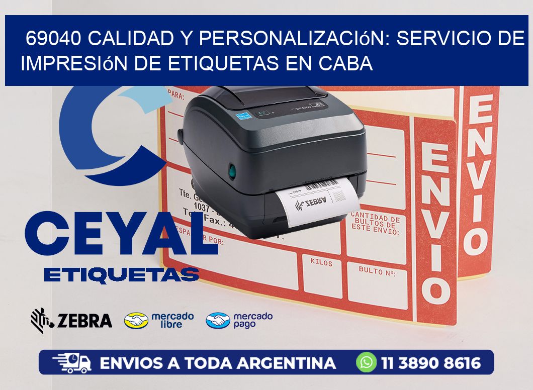 69040 Calidad y Personalización: Servicio de Impresión de Etiquetas en CABA
