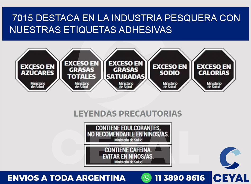 7015 DESTACA EN LA INDUSTRIA PESQUERA CON NUESTRAS ETIQUETAS ADHESIVAS