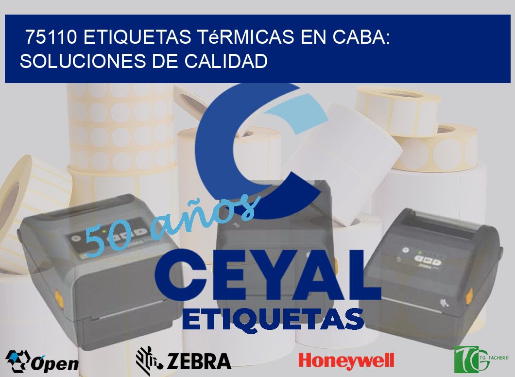 75110 Etiquetas Térmicas en CABA: Soluciones de Calidad