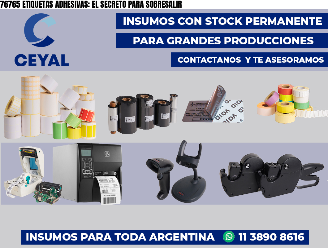76765 ETIQUETAS ADHESIVAS: EL SECRETO PARA SOBRESALIR