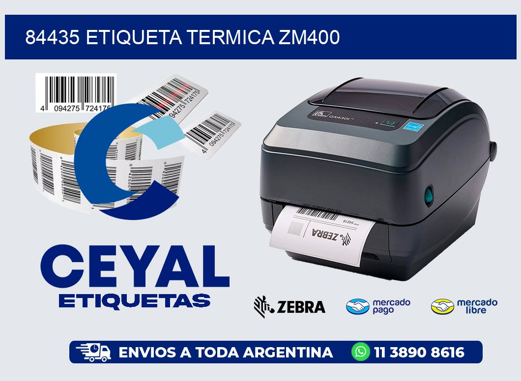 84435 ETIQUETA TERMICA ZM400