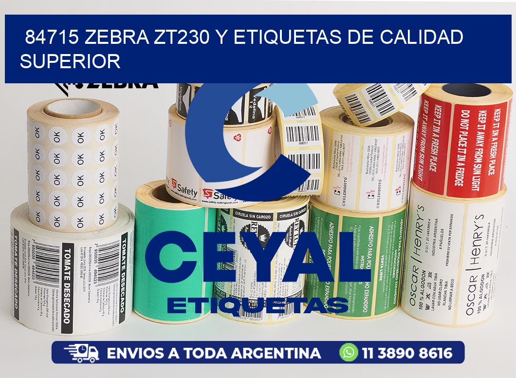 84715 Zebra ZT230 y Etiquetas de Calidad Superior