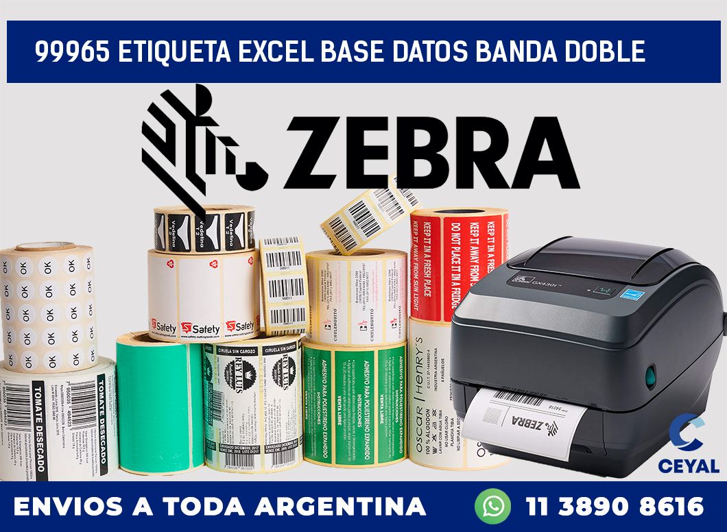 99965 etiqueta excel base datos banda doble
