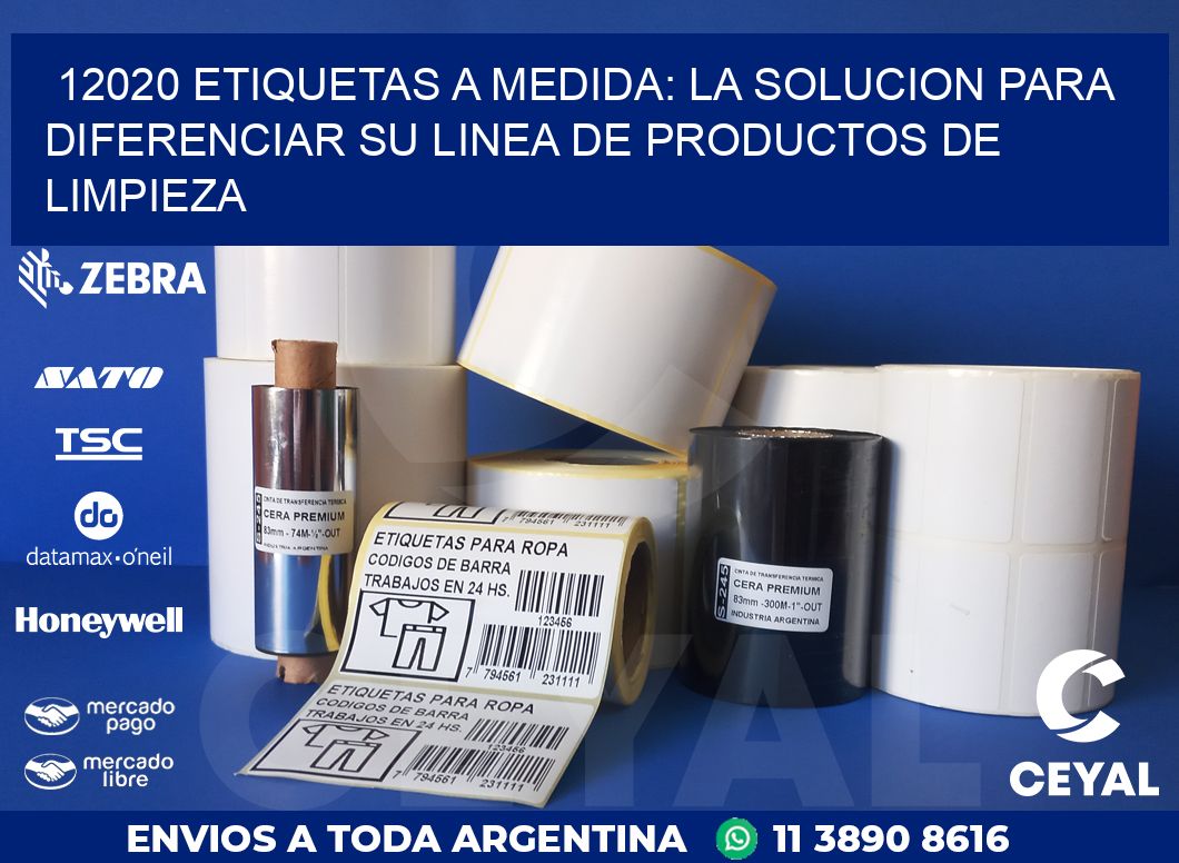 12020 ETIQUETAS A MEDIDA: LA SOLUCION PARA DIFERENCIAR SU LINEA DE PRODUCTOS DE LIMPIEZA