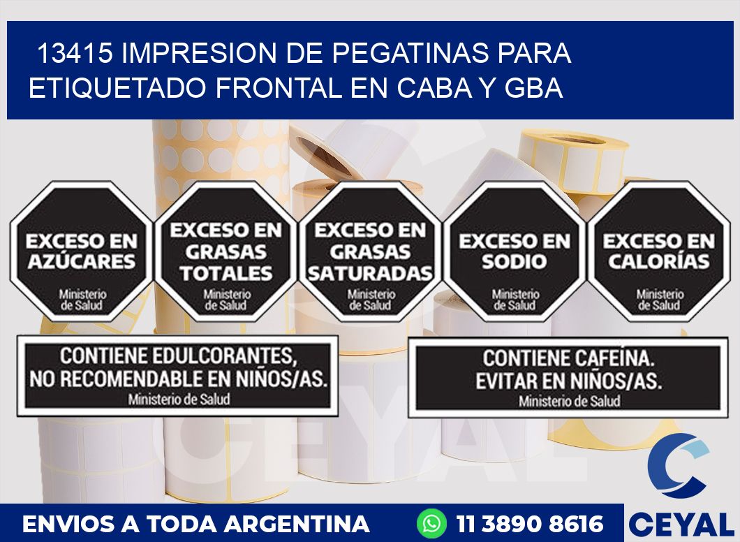 13415 IMPRESION DE PEGATINAS PARA ETIQUETADO FRONTAL EN CABA Y GBA