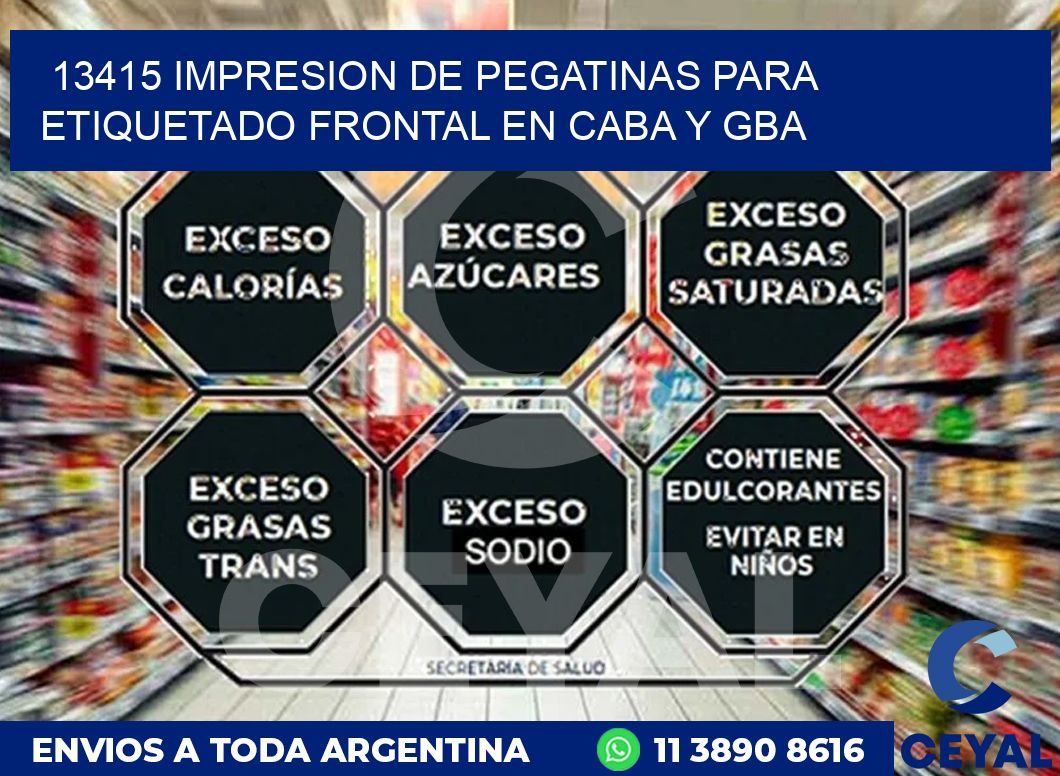 13415 IMPRESION DE PEGATINAS PARA ETIQUETADO FRONTAL EN CABA Y GBA