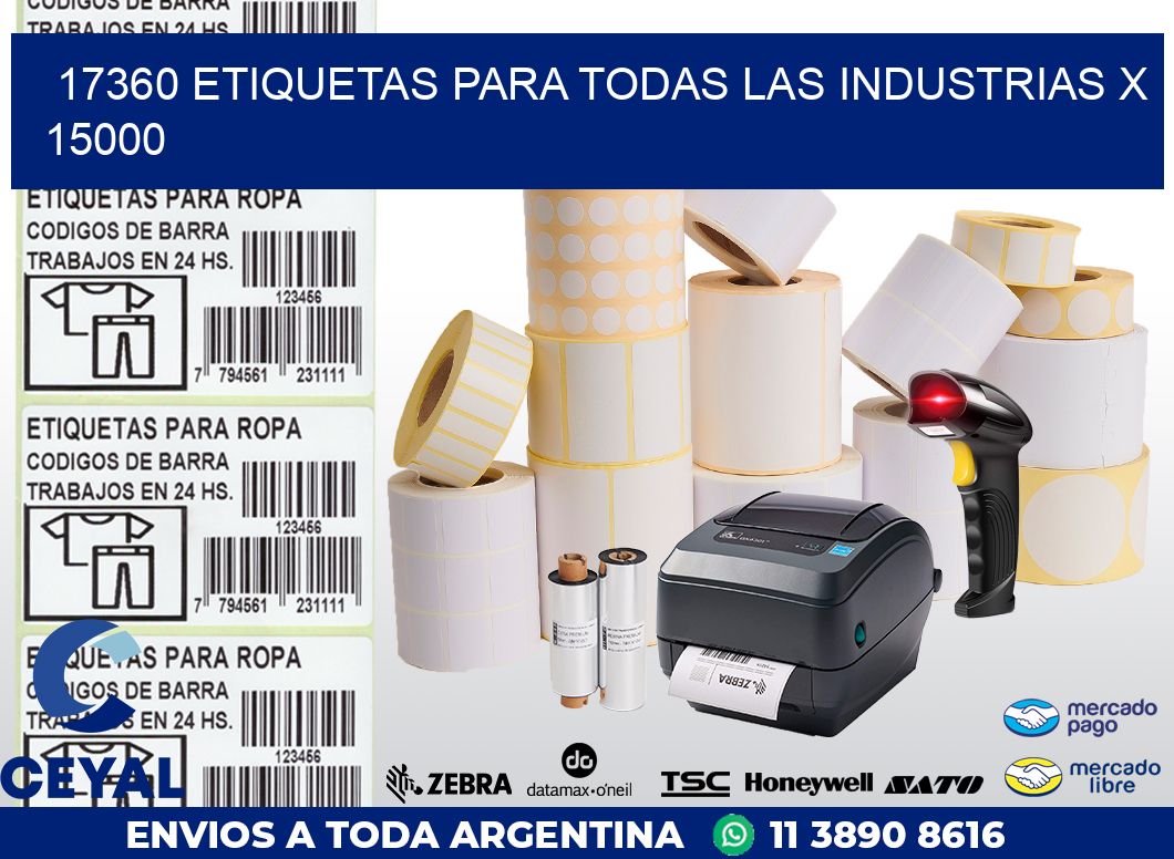 17360 ETIQUETAS PARA TODAS LAS INDUSTRIAS X 15000