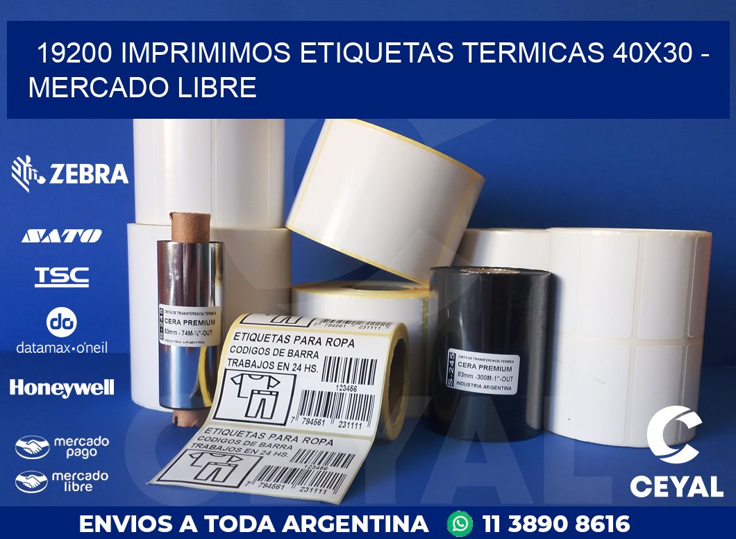 19200 IMPRIMIMOS ETIQUETAS TERMICAS 40X30 - MERCADO LIBRE