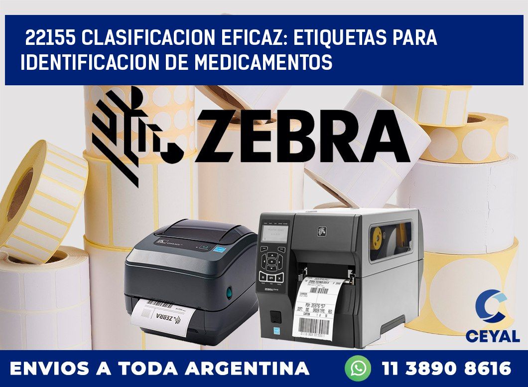 22155 CLASIFICACION EFICAZ: ETIQUETAS PARA IDENTIFICACION DE MEDICAMENTOS
