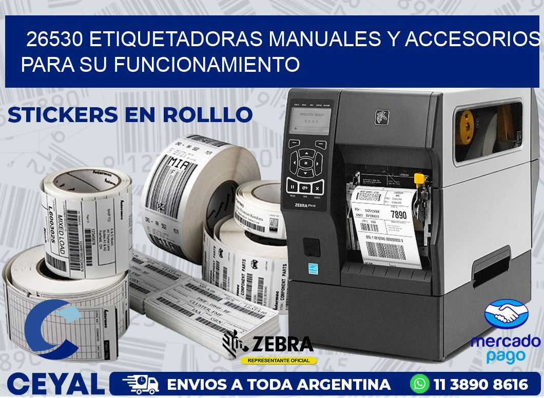 26530 ETIQUETADORAS MANUALES Y ACCESORIOS PARA SU FUNCIONAMIENTO