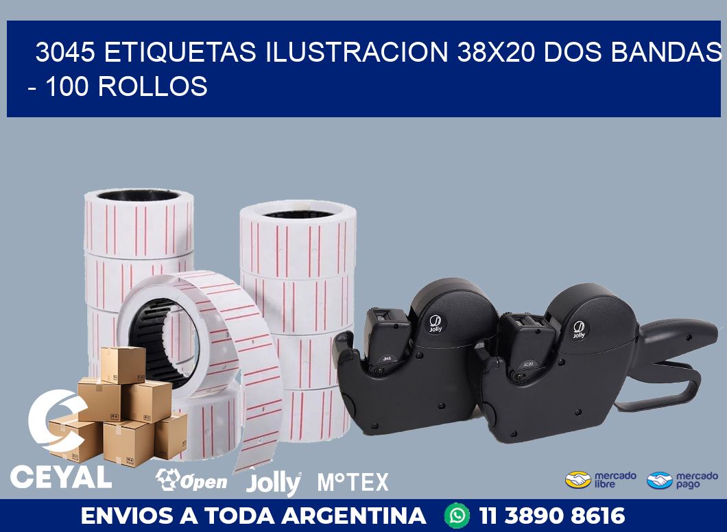 3045 ETIQUETAS ILUSTRACION 38X20 DOS BANDAS - 100 ROLLOS