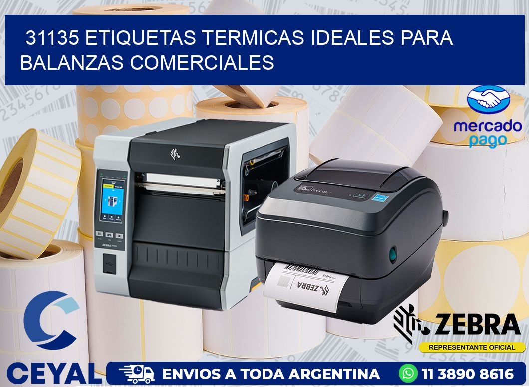 31135 ETIQUETAS TERMICAS IDEALES PARA BALANZAS COMERCIALES