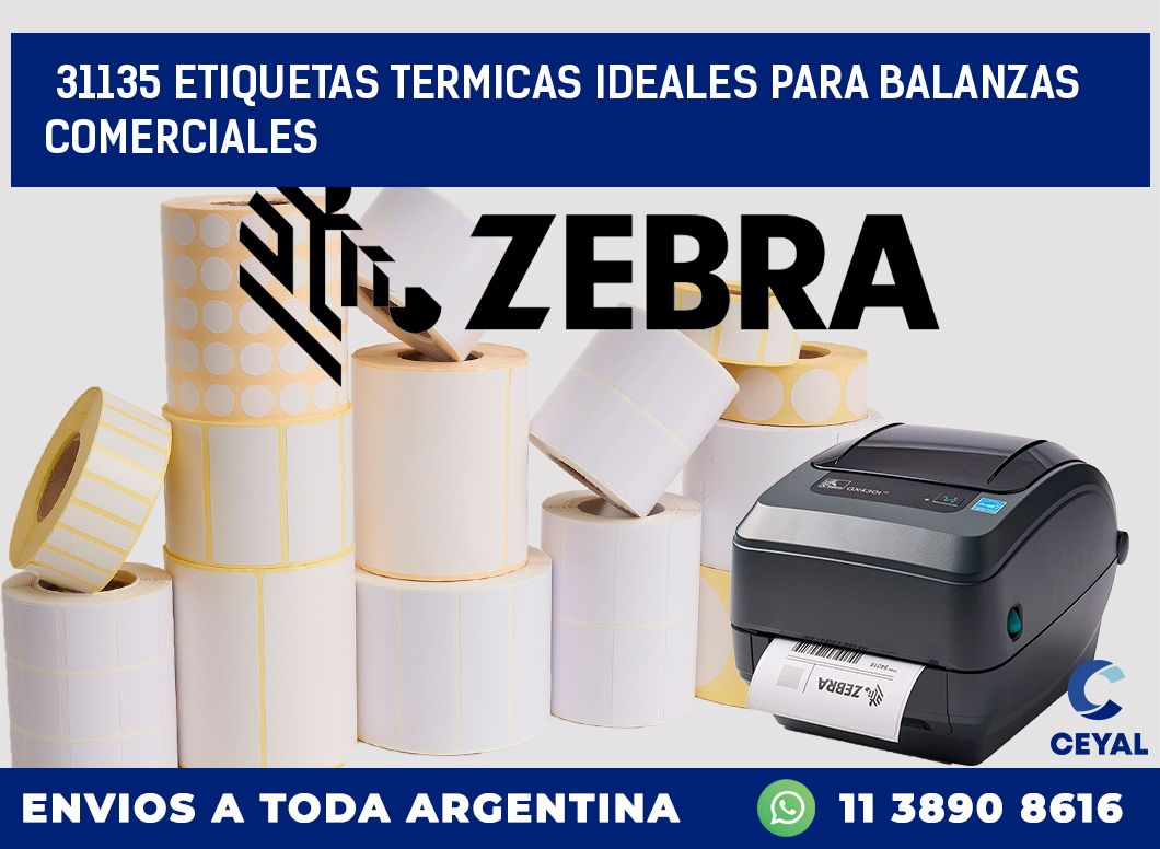 31135 ETIQUETAS TERMICAS IDEALES PARA BALANZAS COMERCIALES