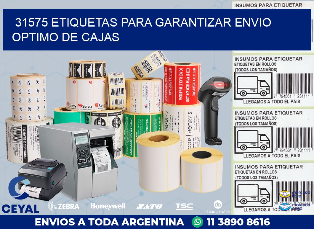 31575 ETIQUETAS PARA GARANTIZAR ENVIO OPTIMO DE CAJAS