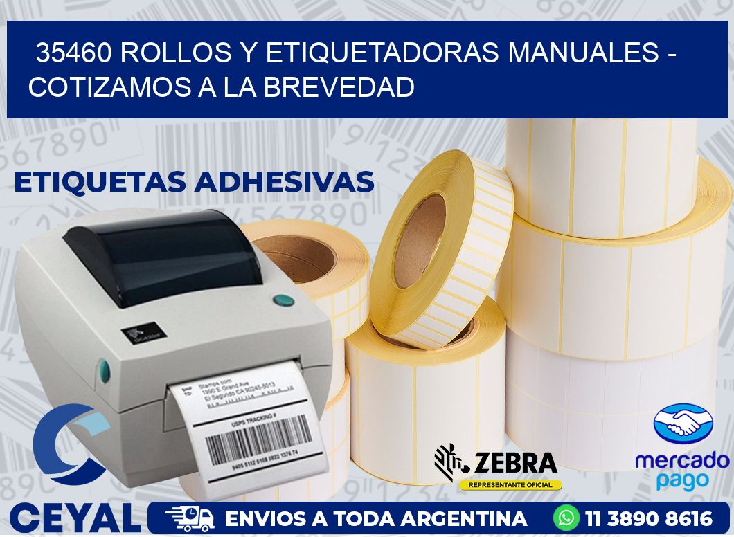 35460 ROLLOS Y ETIQUETADORAS MANUALES - COTIZAMOS A LA BREVEDAD