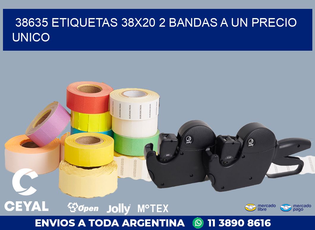 38635 ETIQUETAS 38X20 2 BANDAS A UN PRECIO UNICO