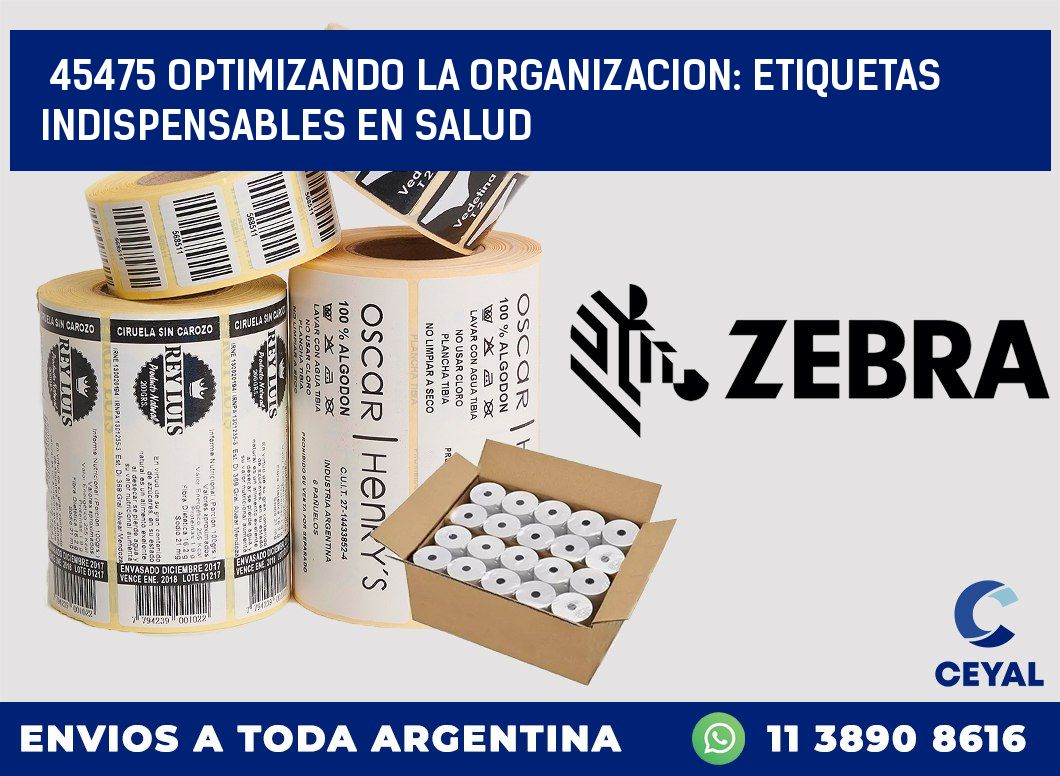 45475 OPTIMIZANDO LA ORGANIZACION: ETIQUETAS INDISPENSABLES EN SALUD