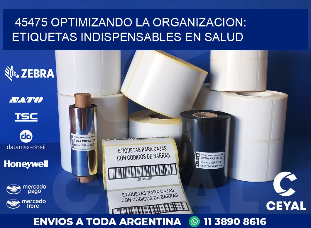 45475 OPTIMIZANDO LA ORGANIZACION: ETIQUETAS INDISPENSABLES EN SALUD