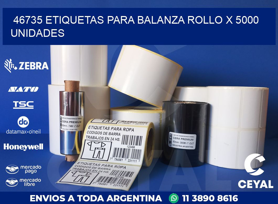 46735 ETIQUETAS PARA BALANZA ROLLO X 5000 UNIDADES