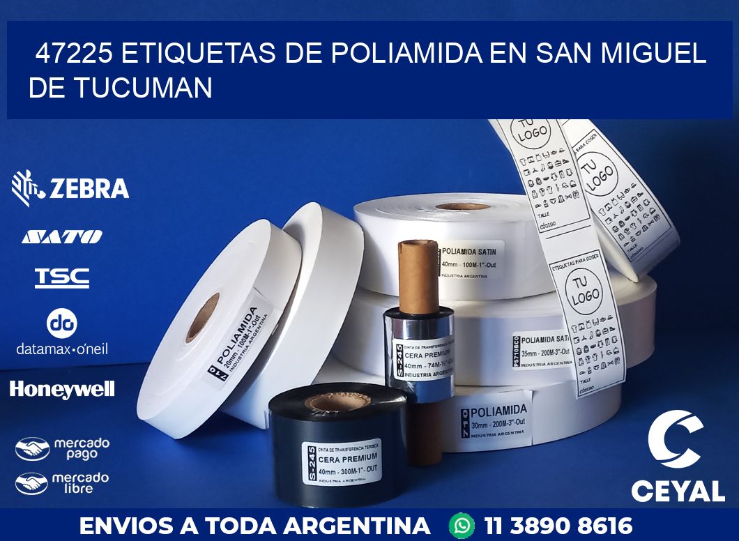 47225 ETIQUETAS DE POLIAMIDA EN SAN MIGUEL DE TUCUMAN