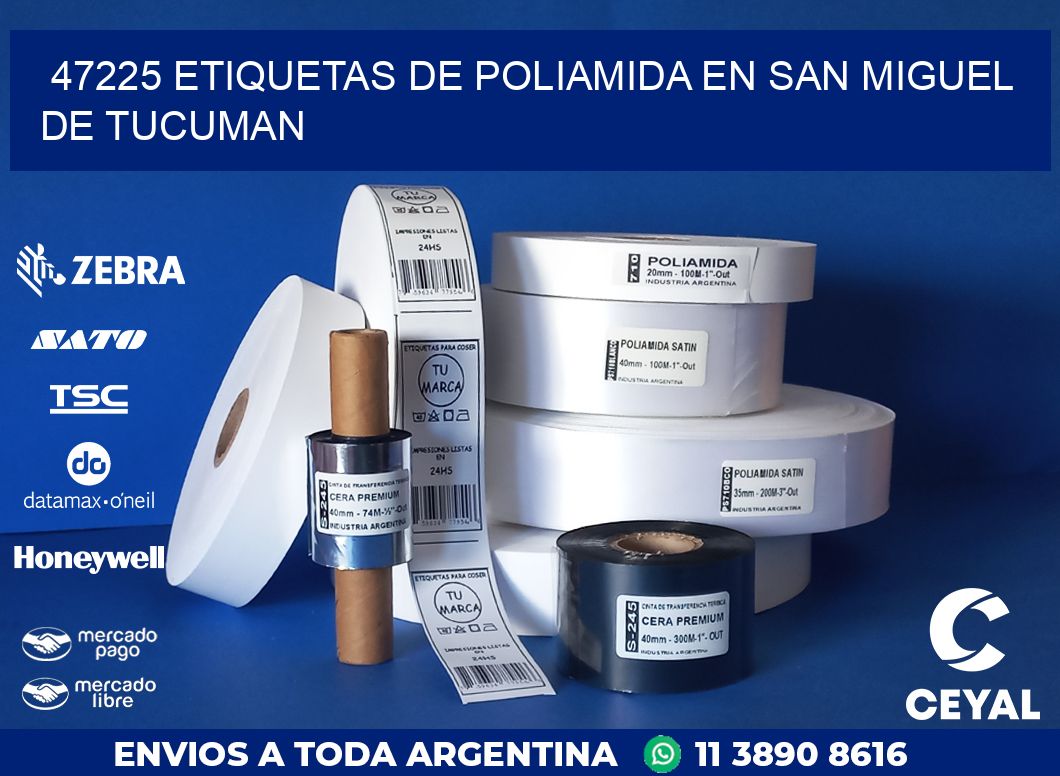 47225 ETIQUETAS DE POLIAMIDA EN SAN MIGUEL DE TUCUMAN