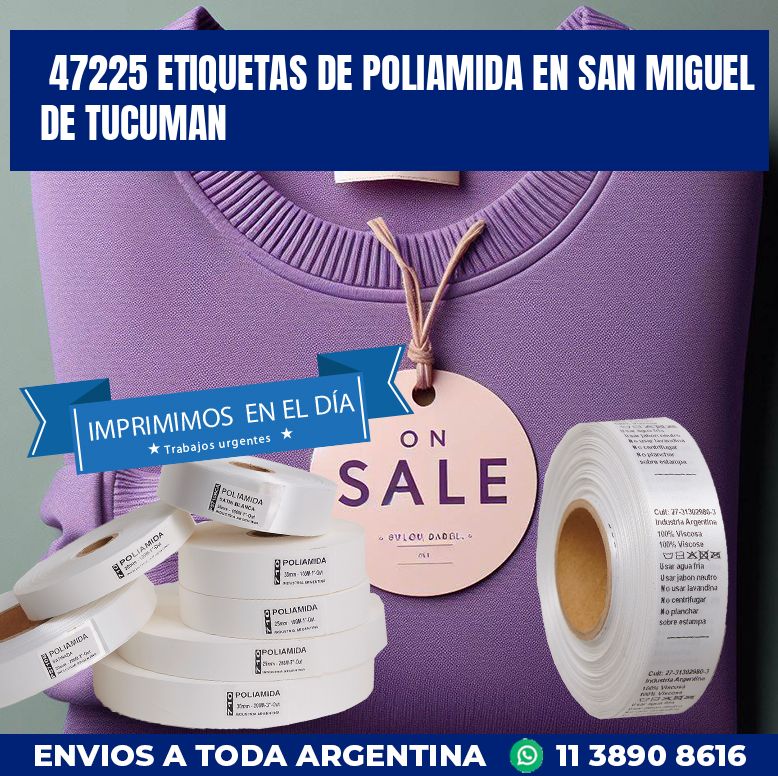 47225 ETIQUETAS DE POLIAMIDA EN SAN MIGUEL DE TUCUMAN