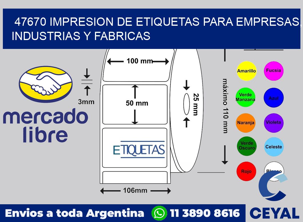 47670 IMPRESION DE ETIQUETAS PARA EMPRESAS, INDUSTRIAS Y FABRICAS