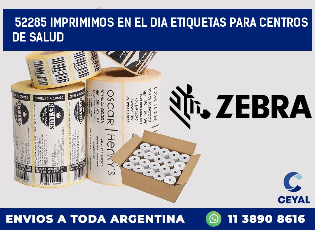 52285 IMPRIMIMOS EN EL DIA ETIQUETAS PARA CENTROS DE SALUD