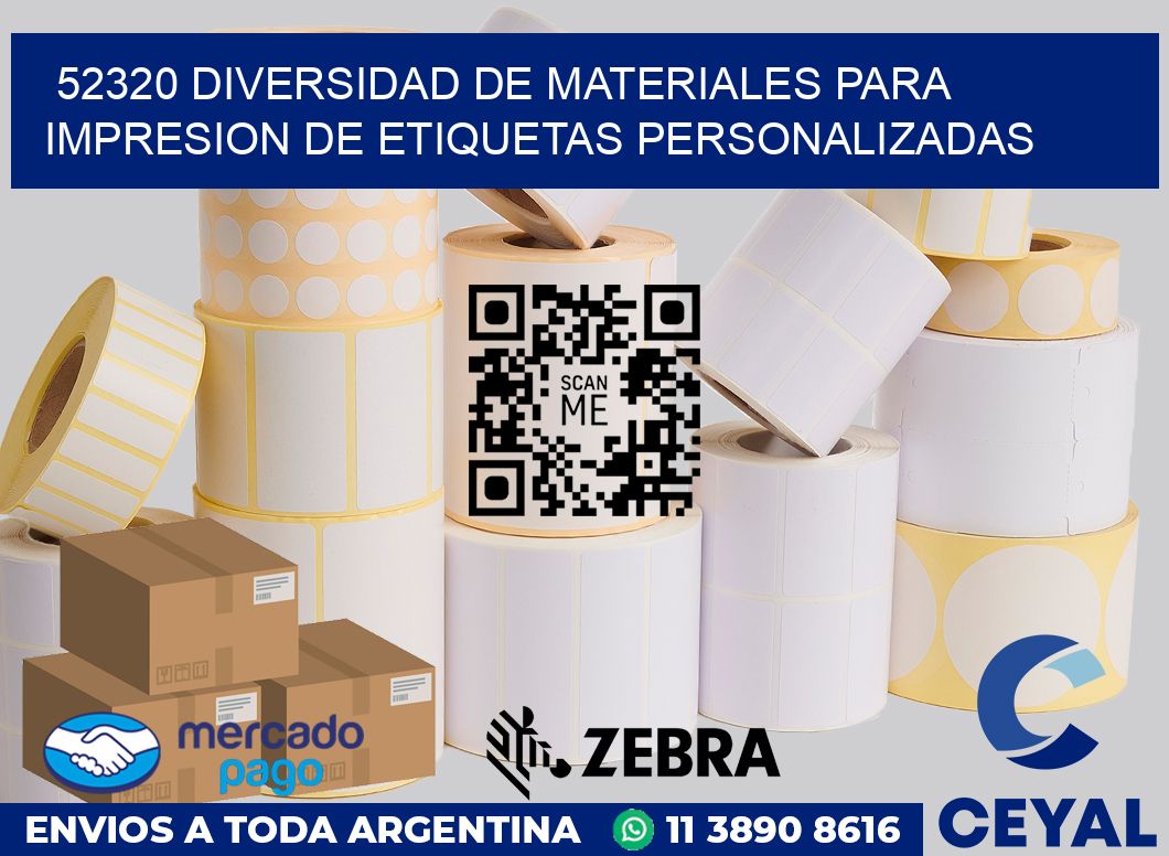 52320 DIVERSIDAD DE MATERIALES PARA IMPRESION DE ETIQUETAS PERSONALIZADAS